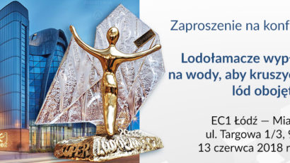 Zaproszenie na konferencje prasową – Lodołamacze w akcji, wypłynęły na wody aby przełamać lody obojętności.- 13 czerwca 2018 r. godzina 12:00 Łódź – EC1