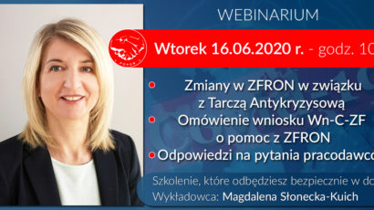 Szkolenie online – Zmiany w ZFRON w związku z Tarczą Antykryzysową. Wniosek o pomoc z ZFRON. Odpowiedzi na pytania pracodawców. 16.06 godz.10:00