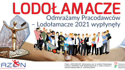 XVI edycja Konkursu Lodołamacze 2021. Odmrażamy Pracodawców – Lodołamacze wypłynęły