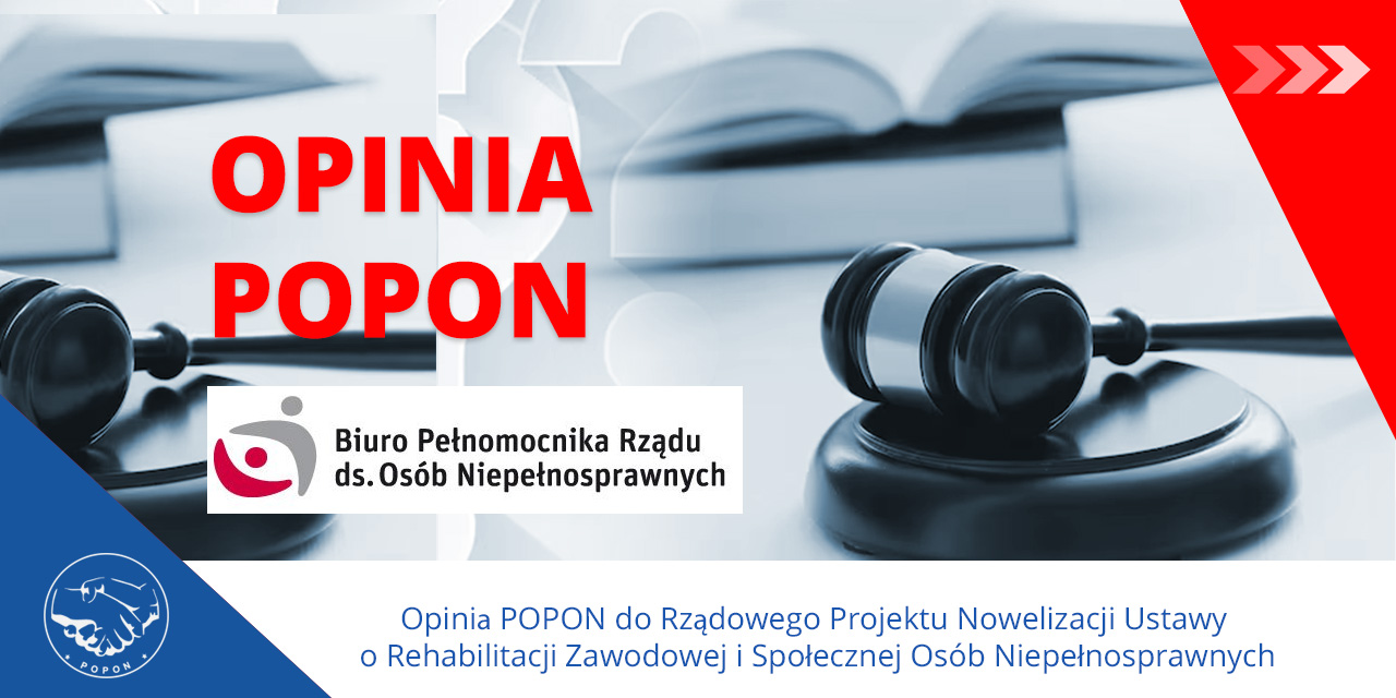 POPON Złożył Opinię do Rządowego Projektu Nowelizacji Ustawy o Rehabilitacji Zawodowej i Społecznej Osób Niepełnosprawnych