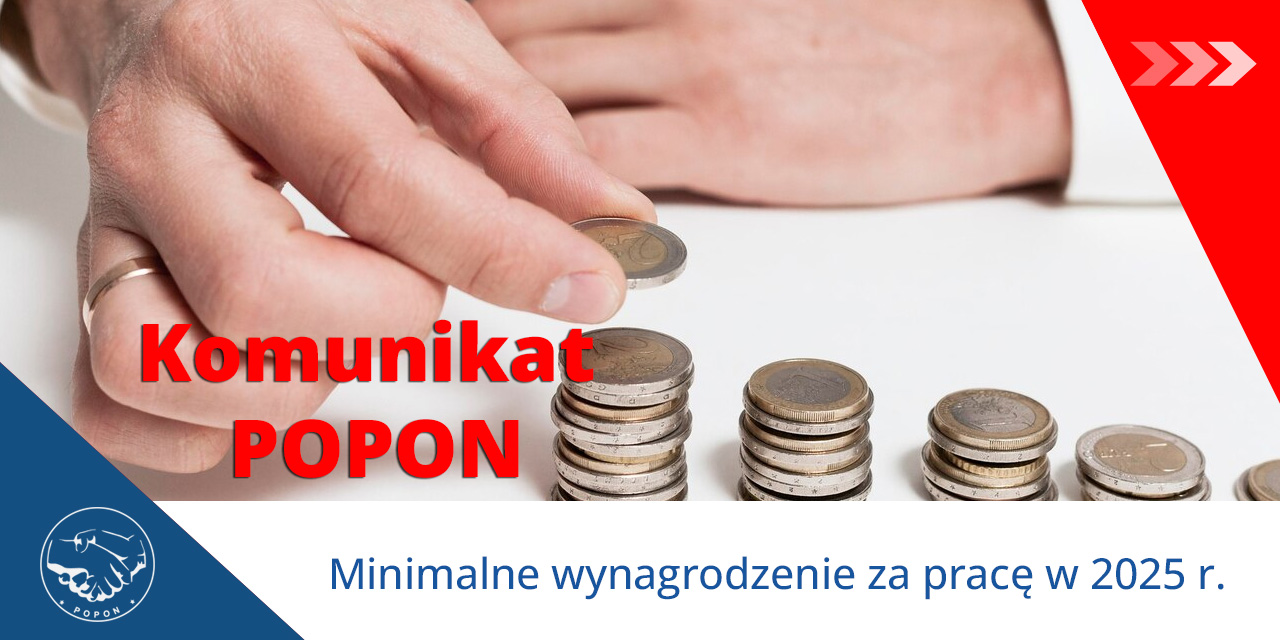 Minimalne wynagrodzenie za pracę w 2025 r. Nowa ustawa o minimalnym wynagrodzeniu od 1 stycznia 2026 r. – Komunikat POPON (16.09.24)