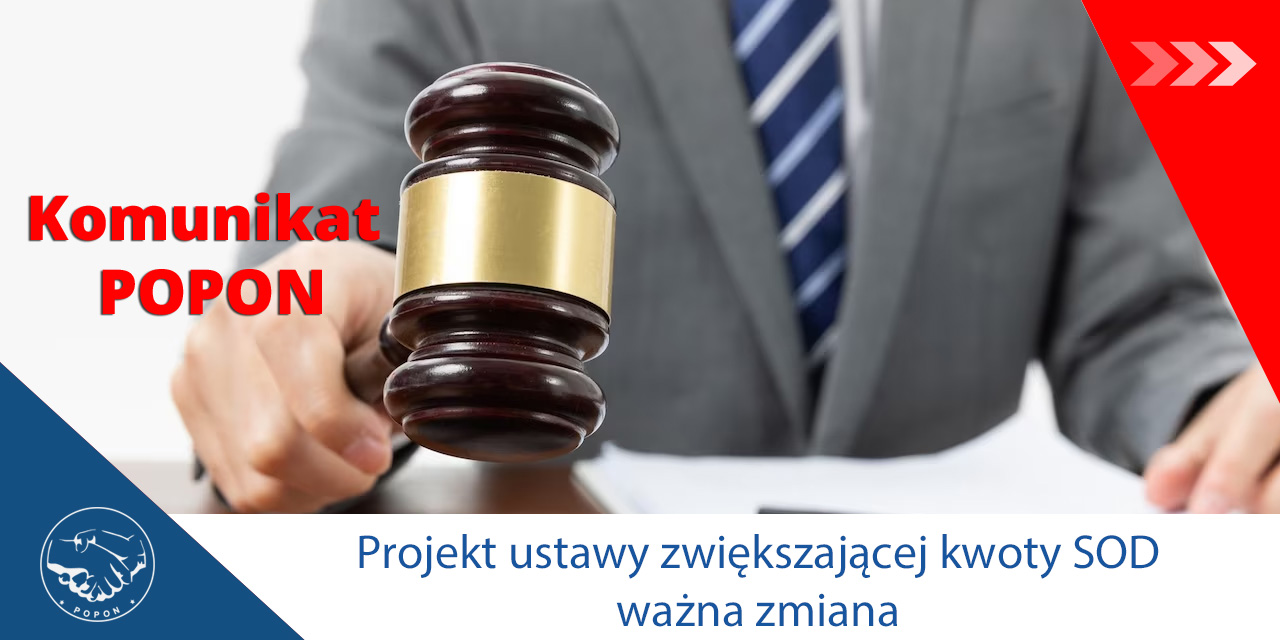 Projekt ustawy zwiększającej kwoty SOD – ważna zmiana- komunikat POPON (06.11.24)