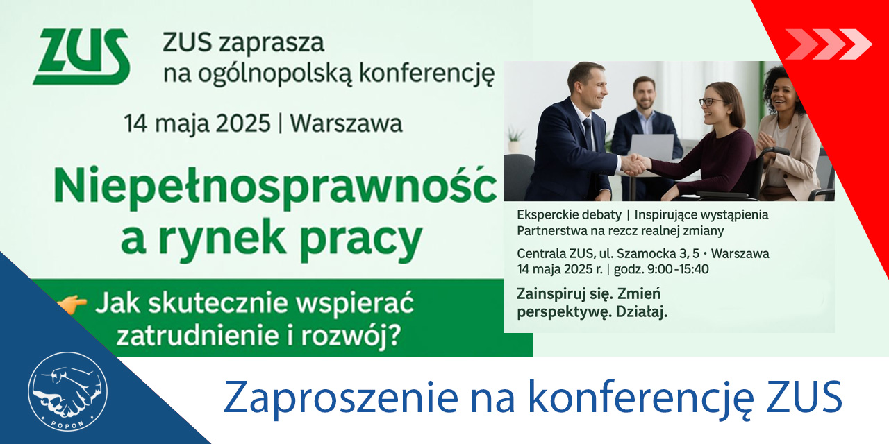 Zaproszenie na konferencję ZUS: „Niepełnosprawność a rynek pracy – jak skutecznie wspierać zatrudnienie i rozwój zawodowy osób z niepełnosprawnościami”