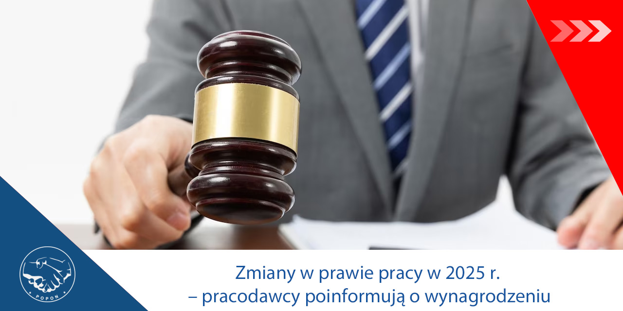 Zmiany w prawie pracy w 2025 r. – pracodawcy poinformują o wynagrodzeniu – komunikat POPON (15.05.25)