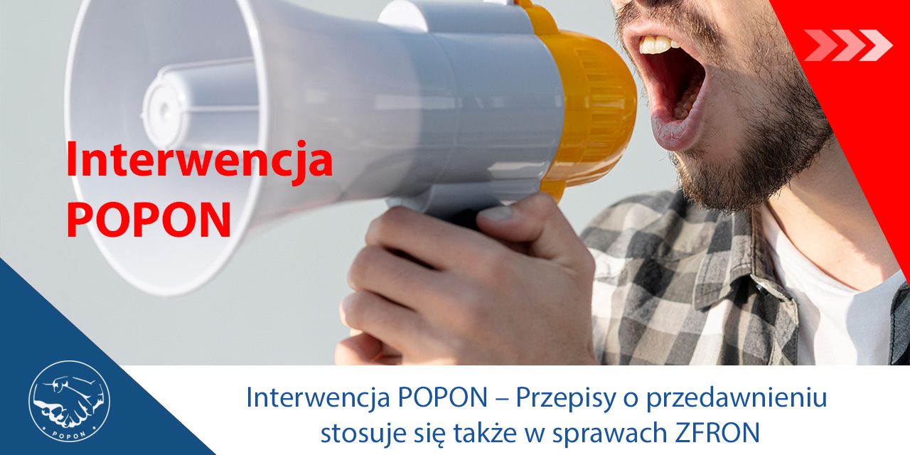 Interwencja POPON – Przepisy o przedawnieniu stosuje się także w sprawach ZFRON – komunikat POPON (23.06.25)