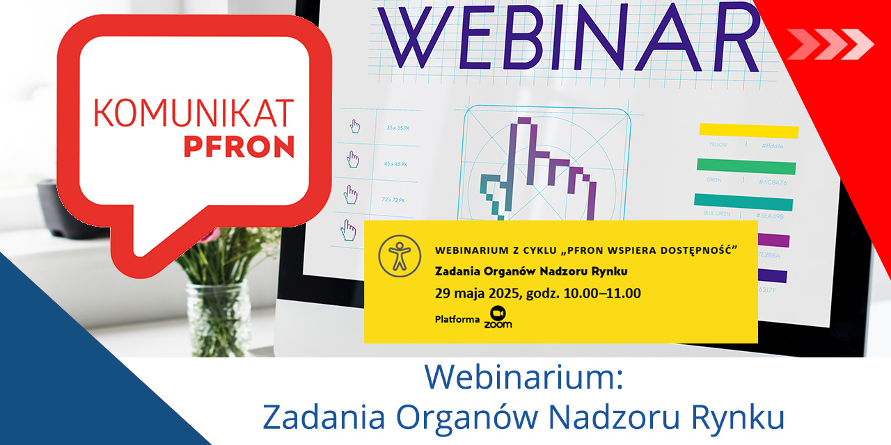 PFRON: Webinarium: Zadania Organów Nadzoru Rynku
