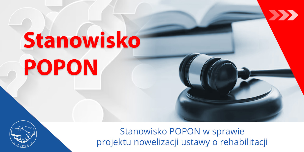 Stanowisko POPON w sprawie projektu nowelizacji ustawy o rehabilitacji … (druk sejmowy 1187)