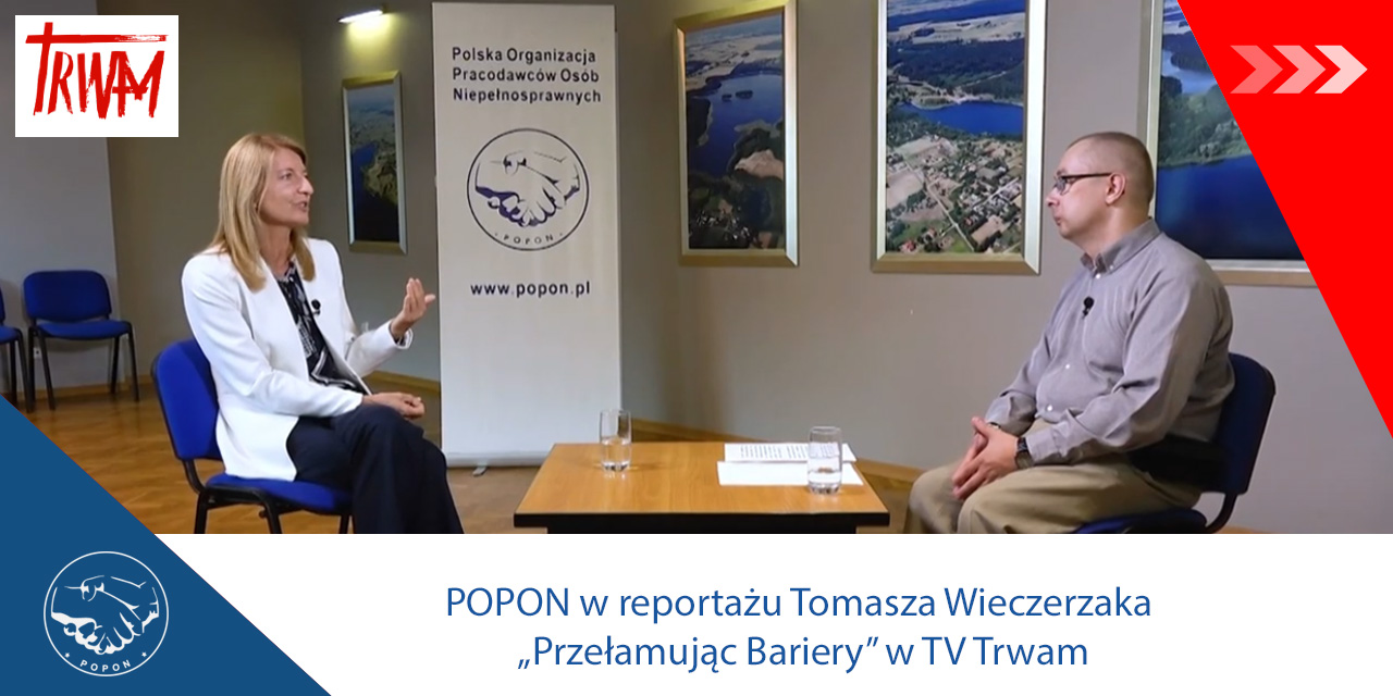 Telewizja TRWAM: POPON w reportażu Tomasza Wieczerzaka „Przełamując Bariery”