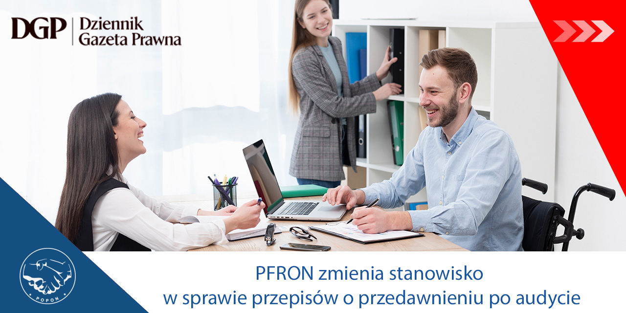 DGP: PFRON zmienia stanowisko w sprawie przepisów o przedawnieniu po audycie