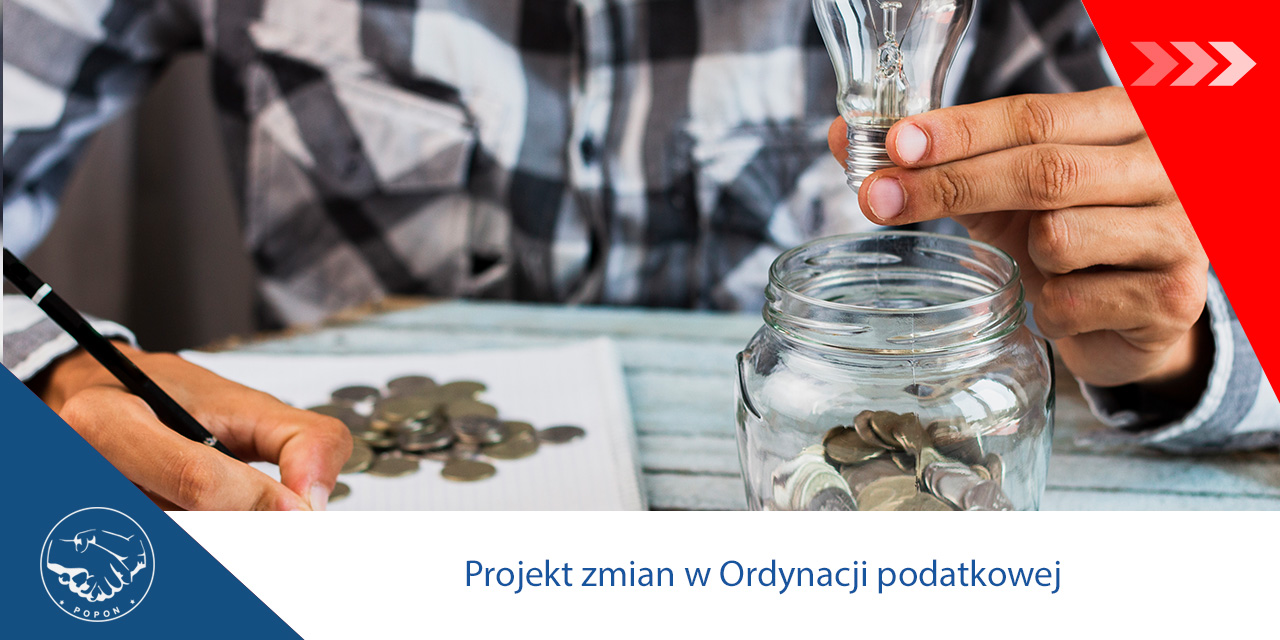 Projekt zmian w Ordynacji podatkowej – większa stabilność prawa i lepsza ochrona podatników – komunikat POPON (09.06.25)