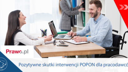 Portal Prawo.pl o pozytywnych skutkach interwencji POPON dla pracodawców – komunikat POPON (13.06.25)